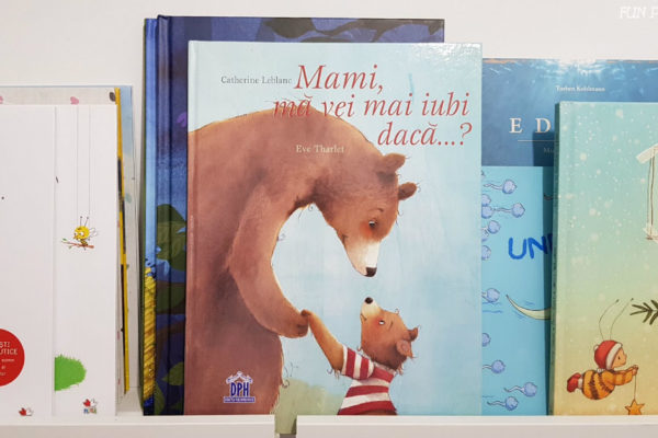 ”Mami, mă vei mai iubi dacă …?” – Cărți pentru copii