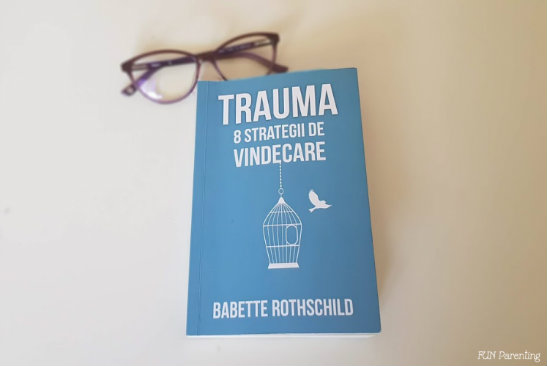 Trauma: 8 Strategii de vindecare – Babette Rothschild – 📚 De citit